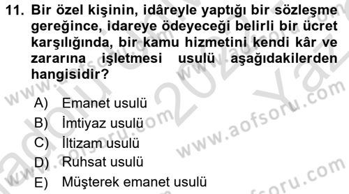İdare Hukukuna Giriş Dersi 2022 - 2023 Yılı Yaz Okulu Sınav Soruları 11. Soru