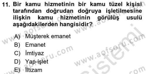 İdare Hukukuna Giriş Dersi 2023 - 2024 Yılı (Final) Dönem Sonu Sınav Soruları 11. Soru