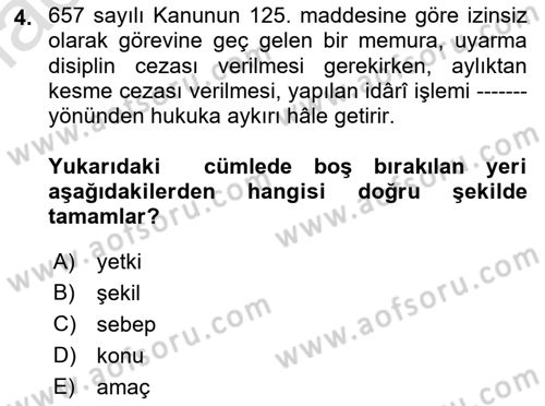 İdare Hukukuna Giriş Dersi 2023 - 2024 Yılı (Final) Dönem Sonu Sınavı 4. Soru