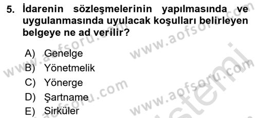 İdare Hukukuna Giriş Dersi 2023 - 2024 Yılı (Final) Dönem Sonu Sınav Soruları 5. Soru