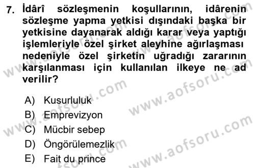 İdare Hukukuna Giriş Dersi 2023 - 2024 Yılı (Final) Dönem Sonu Sınav Soruları 7. Soru