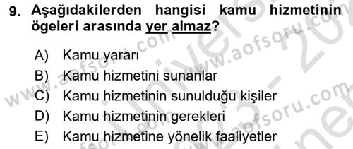 İdare Hukukuna Giriş Dersi 2023 - 2024 Yılı (Final) Dönem Sonu Sınav Soruları 9. Soru