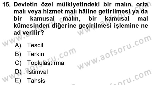 İdare Hukukuna Giriş Dersi 2024 - 2025 Yılı (Vize) Ara Sınav Soruları 15. Soru