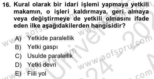 İdare Hukukuna Giriş Dersi 2024 - 2025 Yılı (Vize) Ara Sınav Soruları 16. Soru