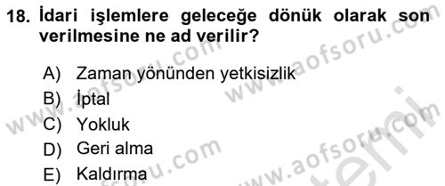 İdare Hukukuna Giriş Dersi Ara Sınavı Deneme Sınav Soruları 18. Soru