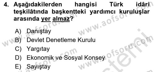 İdare Hukukuna Giriş Dersi Ara Sınavı Deneme Sınav Soruları 4. Soru