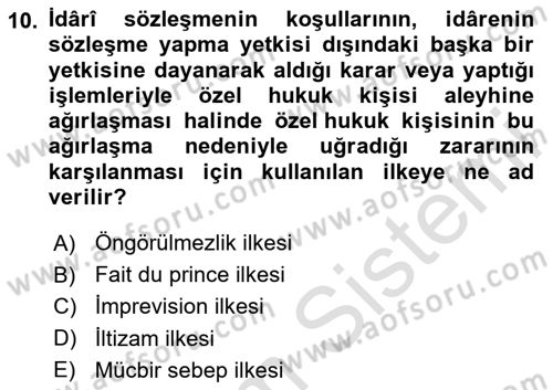 İdare Hukukuna Giriş Dersi 2024 - 2025 Yılı (Final) Dönem Sonu Sınav Soruları 10. Soru
