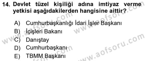 İdare Hukukuna Giriş Dersi 2024 - 2025 Yılı (Final) Dönem Sonu Sınav Soruları 14. Soru