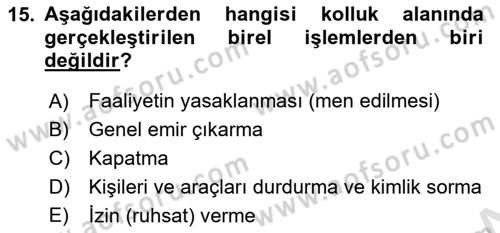 İdare Hukukuna Giriş Dersi 2024 - 2025 Yılı (Final) Dönem Sonu Sınav Soruları 15. Soru
