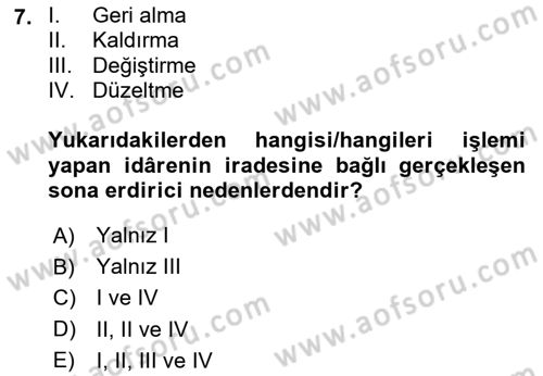 İdare Hukukuna Giriş Dersi Dönem Sonu Sınavı Deneme Sınav Soruları 7. Soru