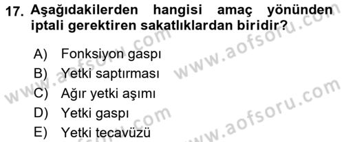 İdare Hukukuna Giriş Dersi 2025 - 2026 Yılı (Vize) Ara Sınav Soruları 17. Soru