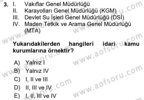 İdare Hukukuna Giriş Dersi 2025 - 2026 Yılı (Vize) Ara Sınav Soruları 3. Soru