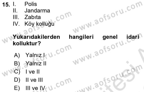 İdare Hukukuna Giriş Dersi 2025 - 2026 Yılı (Final) Dönem Sonu Sınav Soruları 15. Soru