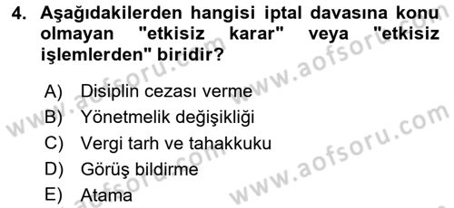 İdare Hukukuna Giriş Dersi 2025 - 2026 Yılı (Final) Dönem Sonu Sınav Soruları 4. Soru