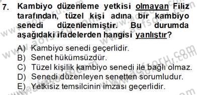 İşletme Hukuku Dersi 2012 - 2013 Yılı (Final) Dönem Sonu Sınav Soruları 7. Soru