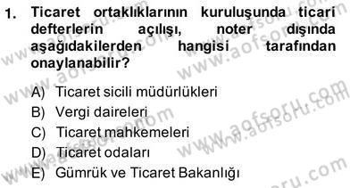 İşletme Hukuku Dersi 2013 - 2014 Yılı (Vize) Ara Sınav Soruları 1. Soru