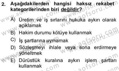 İşletme Hukuku Dersi 2013 - 2014 Yılı (Vize) Ara Sınav Soruları 2. Soru