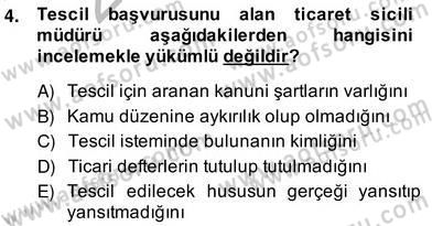 İşletme Hukuku Dersi 2013 - 2014 Yılı (Vize) Ara Sınav Soruları 4. Soru