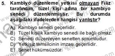 İşletme Hukuku Dersi 2013 - 2014 Yılı Tek Ders Sınav Soruları 5. Soru