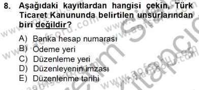 İşletme Hukuku Dersi 2013 - 2014 Yılı Tek Ders Sınav Soruları 8. Soru