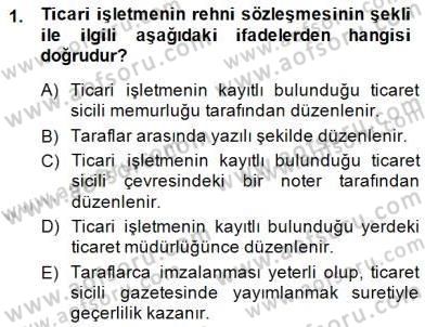 İşletme Hukuku Dersi 2014 - 2015 Yılı (Vize) Ara Sınav Soruları 1. Soru