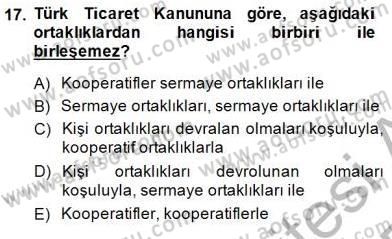 İşletme Hukuku Dersi 2014 - 2015 Yılı (Vize) Ara Sınav Soruları 17. Soru
