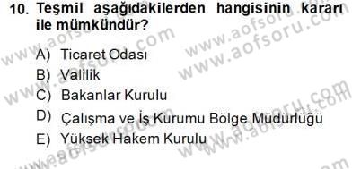 İşletme Hukuku Dersi 2014 - 2015 Yılı (Final) Dönem Sonu Sınav Soruları 10. Soru