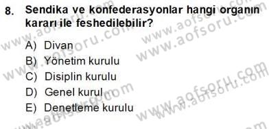İşletme Hukuku Dersi 2014 - 2015 Yılı (Final) Dönem Sonu Sınav Soruları 8. Soru