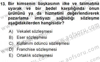 İşletme Hukuku Dersi 2015 - 2016 Yılı (Vize) Ara Sınav Soruları 13. Soru