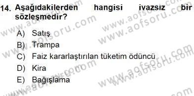İşletme Hukuku Dersi 2015 - 2016 Yılı (Vize) Ara Sınav Soruları 14. Soru