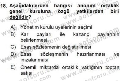 İşletme Hukuku Dersi 2015 - 2016 Yılı (Vize) Ara Sınav Soruları 18. Soru