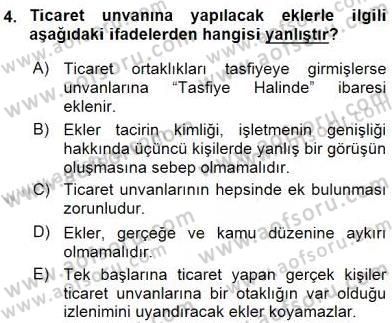 İşletme Hukuku Dersi 2015 - 2016 Yılı (Vize) Ara Sınav Soruları 4. Soru