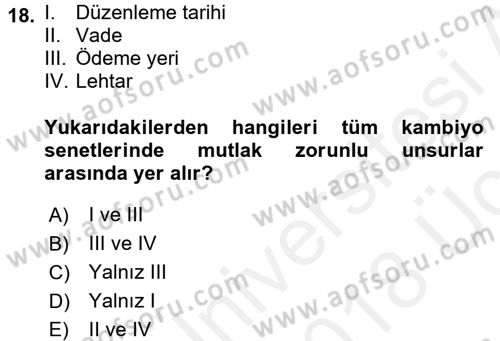 İşletme Hukuku Dersi 2017 - 2018 Yılı 3 Ders Sınav Soruları 18. Soru