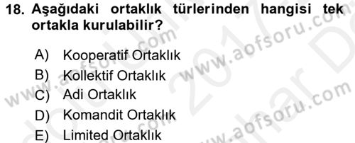İşletme Hukuku Dersi 2017 - 2018 Yılı (Vize) Ara Sınav Soruları 18. Soru