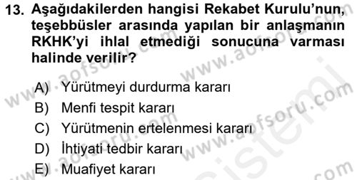 İşletme Hukuku Dersi 2017 - 2018 Yılı (Final) Dönem Sonu Sınav Soruları 13. Soru