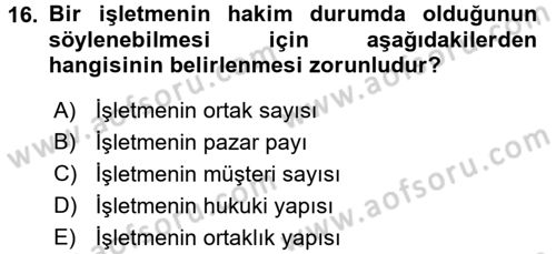 İşletme Hukuku Dersi 2017 - 2018 Yılı (Final) Dönem Sonu Sınav Soruları 16. Soru