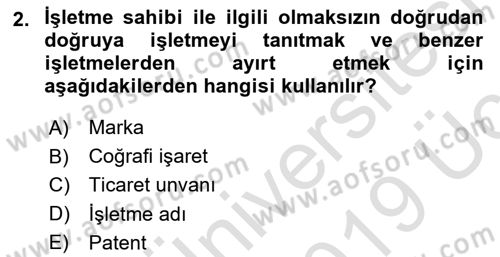 İşletme Hukuku Dersi 2018 - 2019 Yılı 3 Ders Sınav Soruları 2. Soru