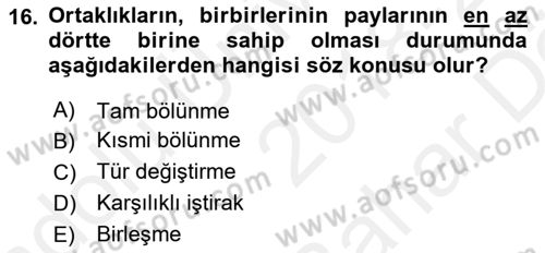 İşletme Hukuku Dersi 2018 - 2019 Yılı (Vize) Ara Sınav Soruları 16. Soru
