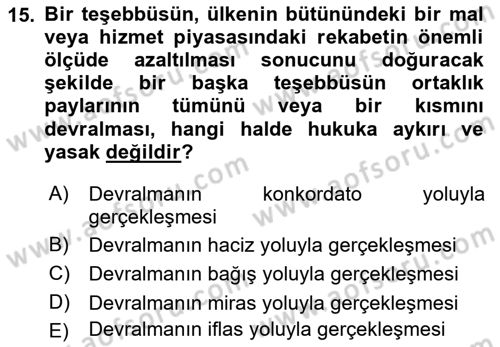İşletme Hukuku Dersi 2018 - 2019 Yılı (Final) Dönem Sonu Sınav Soruları 15. Soru