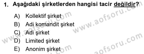 İşletme Hukuku Dersi 2018 - 2019 Yılı Yaz Okulu Sınav Soruları 1. Soru