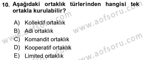İşletme Hukuku Dersi 2018 - 2019 Yılı Yaz Okulu Sınav Soruları 10. Soru