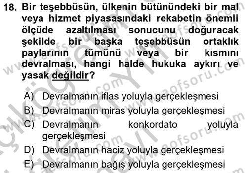 İşletme Hukuku Dersi 2018 - 2019 Yılı Yaz Okulu Sınav Soruları 18. Soru