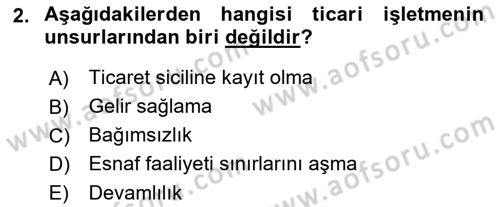 İşletme Hukuku Dersi 2018 - 2019 Yılı Yaz Okulu Sınav Soruları 2. Soru
