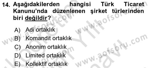 İşletme Hukuku Dersi 2021 - 2022 Yılı (Vize) Ara Sınav Soruları 14. Soru