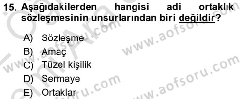 İşletme Hukuku Dersi 2021 - 2022 Yılı (Vize) Ara Sınav Soruları 15. Soru