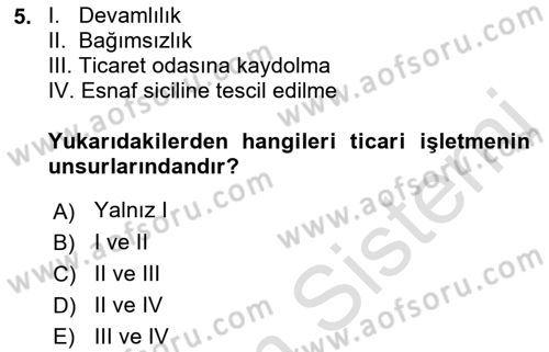 İşletme Hukuku Dersi 2021 - 2022 Yılı (Vize) Ara Sınav Soruları 5. Soru