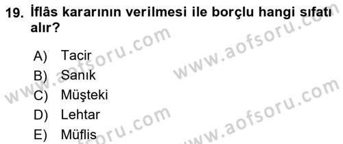 İşletme Hukuku Dersi 2021 - 2022 Yılı Yaz Okulu Sınav Soruları 19. Soru