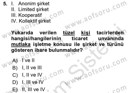 İşletme Hukuku Dersi 2023 - 2024 Yılı (Vize) Ara Sınav Soruları 5. Soru