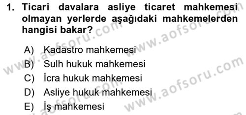 İşletme Hukuku Dersi 2024 - 2025 Yılı (Vize) Ara Sınav Soruları 1. Soru