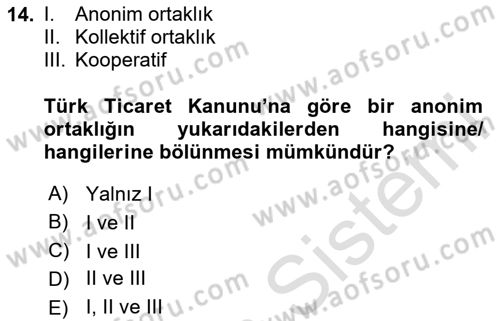İşletme Hukuku Dersi 2024 - 2025 Yılı (Vize) Ara Sınav Soruları 14. Soru